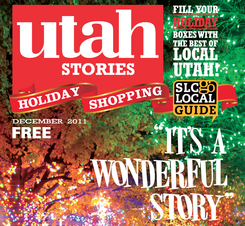 Utah Stories December 2011 Christmas Issue!