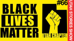 Black Lives Matter Utah Lex Scott Police Reform