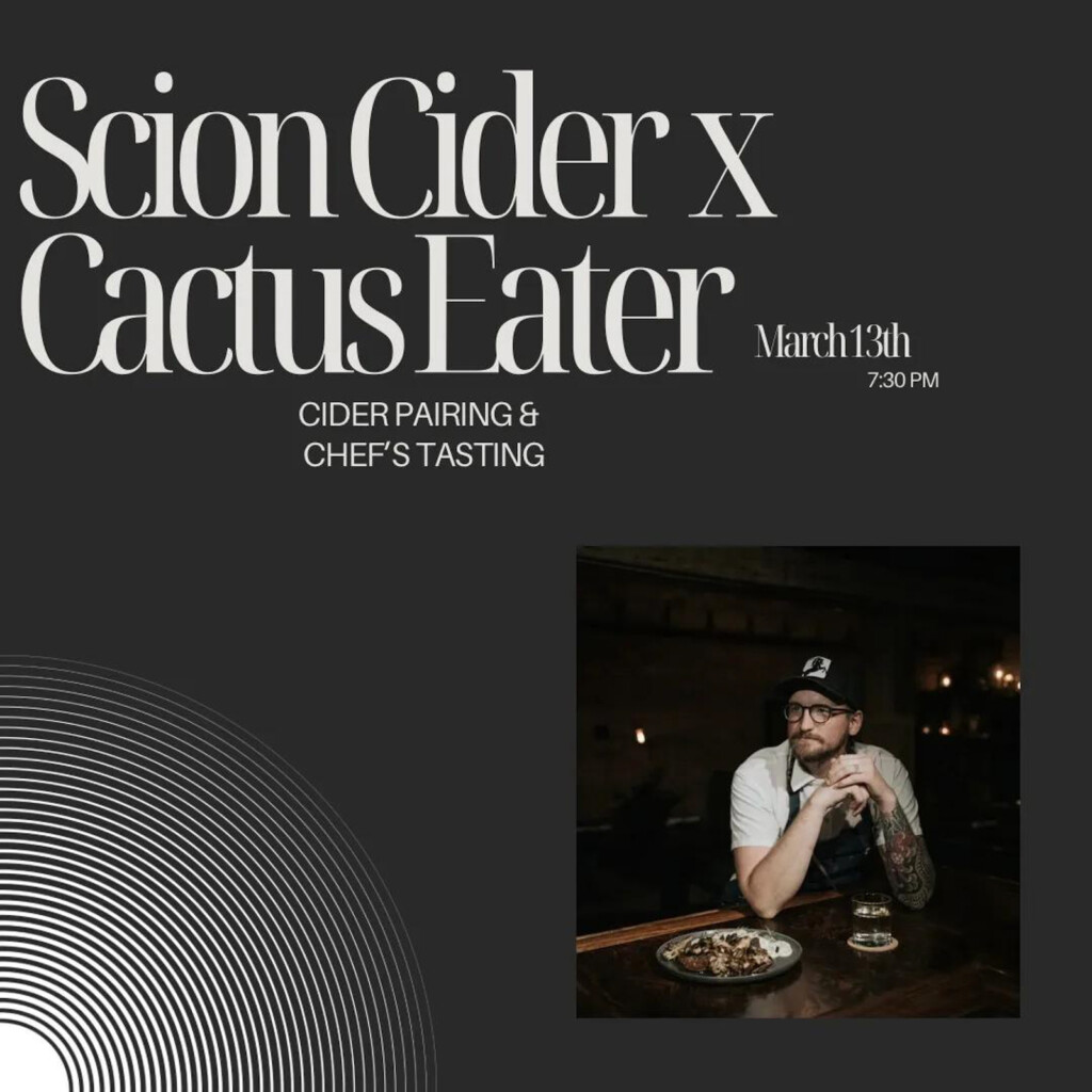 Scion Cider Bar and Cactus Eater Dinner