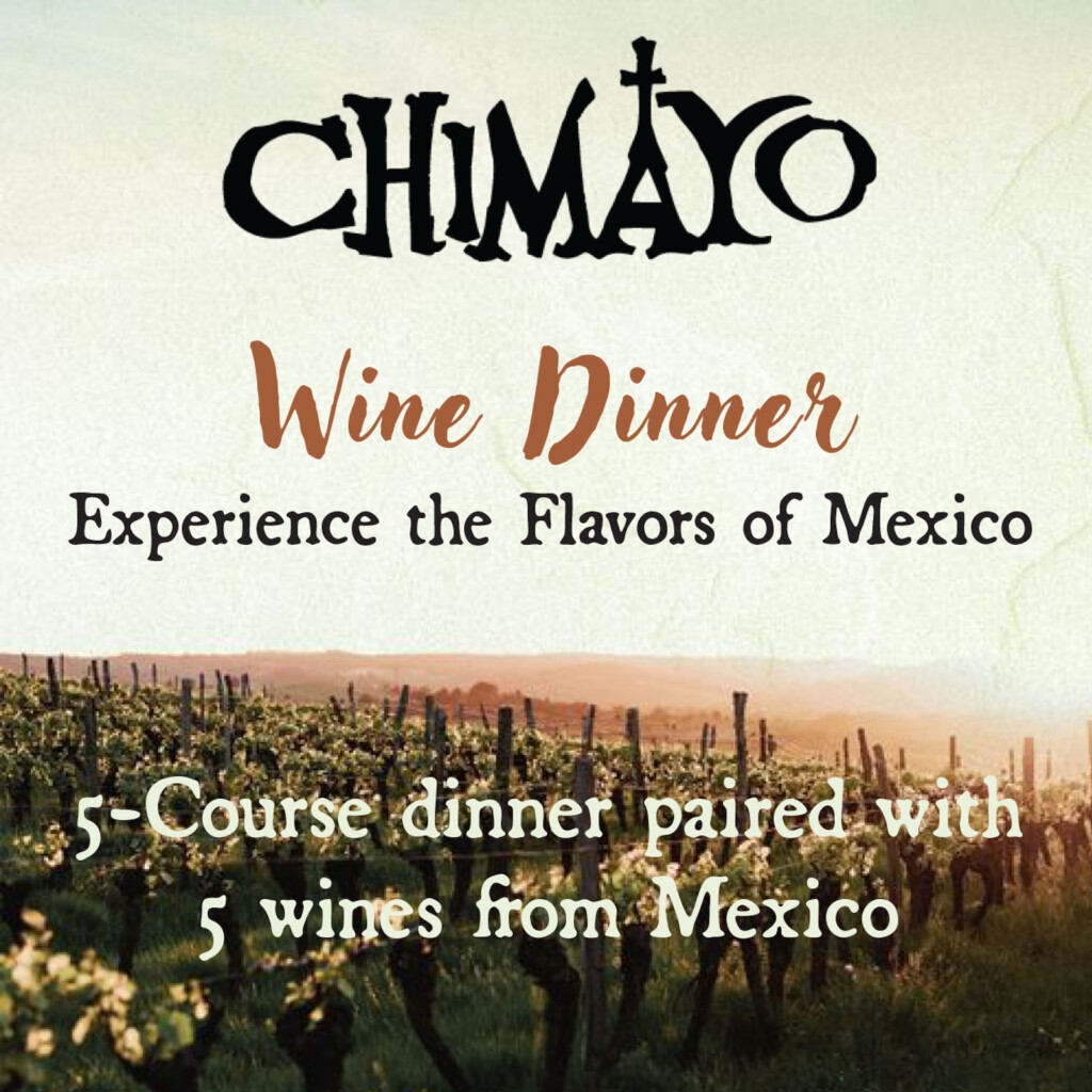 Chimayo Flavors of Mexico Wine Dinner